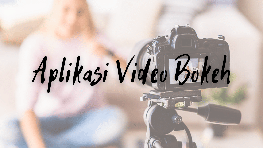 Aplikasi Video Bokeh Museum