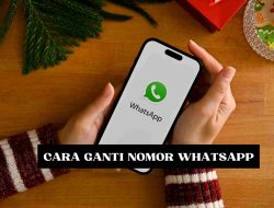 Cara Ganti Nomer Telpon WA Yang Aman Tanpa Kehilangan Pesan