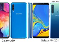 Perbandingan Spesifikasi Samsung Galaxy A50 dan Galaxy A9 (2018), Lengkap!