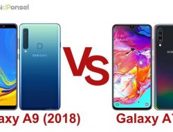 Samsung Galaxy A9 vs Galaxy A70, Aspek Mana Saja yang Mendapatkan Peningkatan?