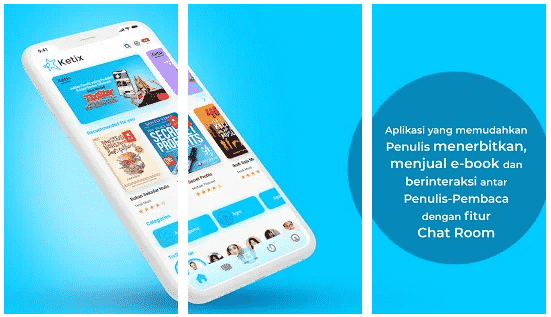 Ketix App - Aplikasi untuk Para Penulis Kreatif