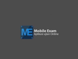 Ujian Sekolah Hanya Dari HP Android dengan Aplikasi Mobile Exam
