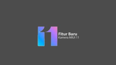 Fitur baru kamera miui 11