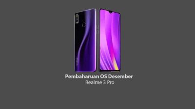 pembaharuan OS Realme 3 Pro Desember