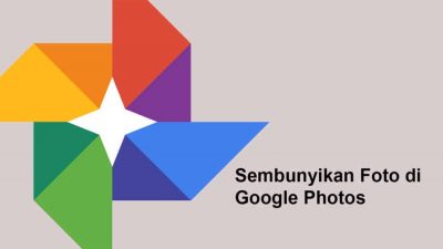 Google Photos Cara Sembunyikan Foto Paling Aman Di Android