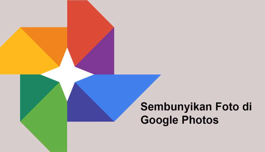 Google Photos Cara Sembunyikan Foto Paling Aman Di Android