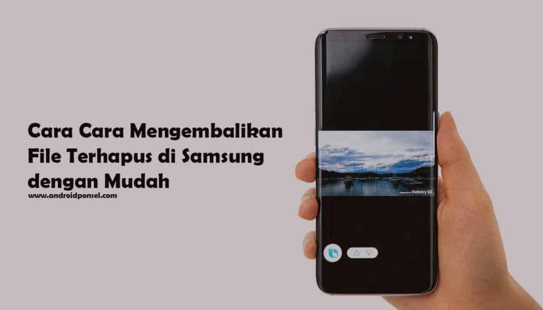 cara mengembalikan file terhapus di Samsung