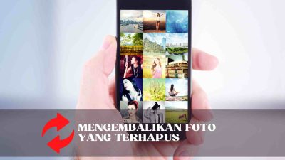 mengembalikan foto yang terhapus