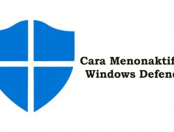 Cara Mematikan Windows Defender Sementara dan Permanen
