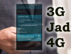 Ragam Tips Cara Mengubah Jaringan 3G Ke 4G