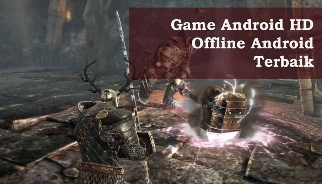 game hd offline android terbaik