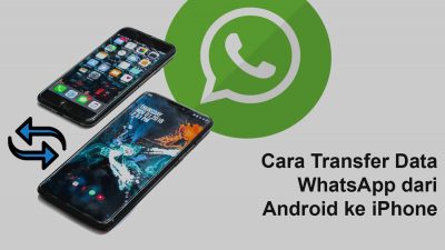 Cara Transfer data WhatsApp dari Android ke iPhone