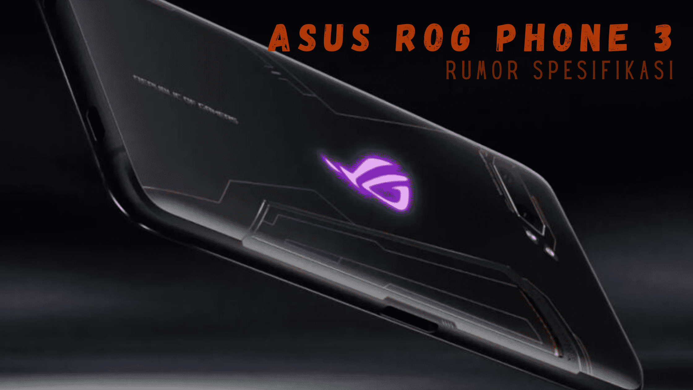 Spesifikasi ASUS ROG PHONE 3