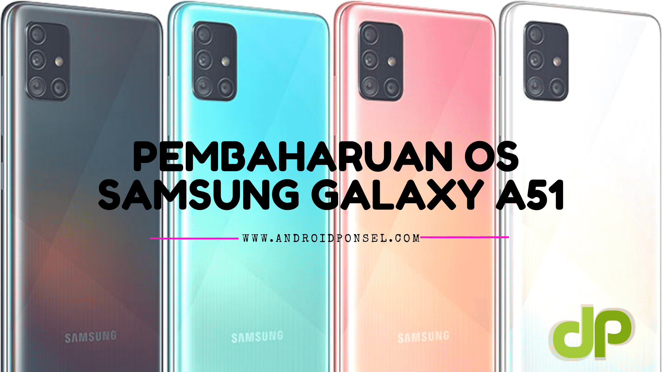 Update Pembaharuan OS Samsung Galaxy A51