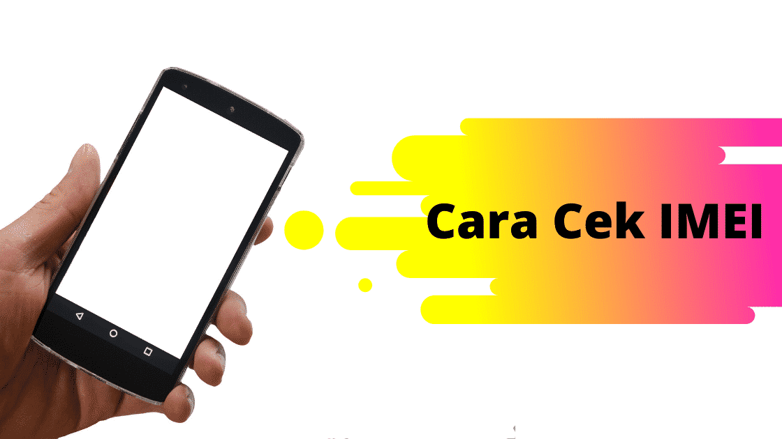 Cara Cek IMEI Samsung