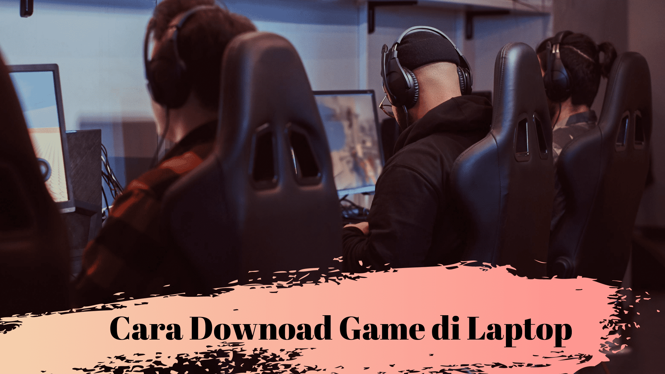 Cara Downoad Game di Laptop