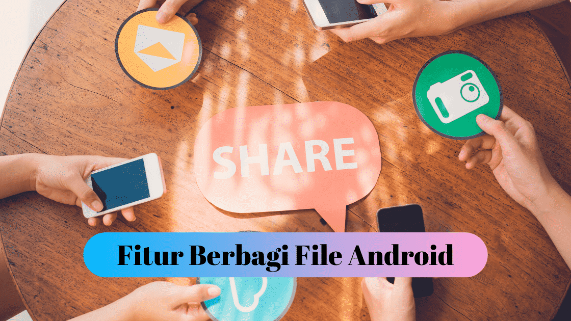 Fitur Berbagi File Android