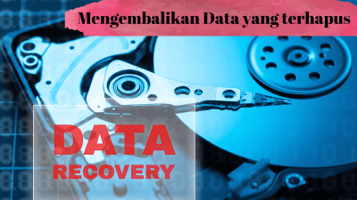 Mengembalikan data yang terhapus