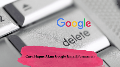 cara hapus akun gmail permanen