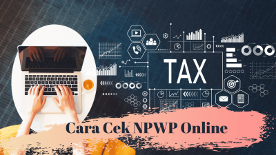 Cara Cek Keaktifan NPWP Secara Online Dengan Mudah!