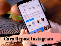 Cara Repost Postingan Instagram Dengan Mudah