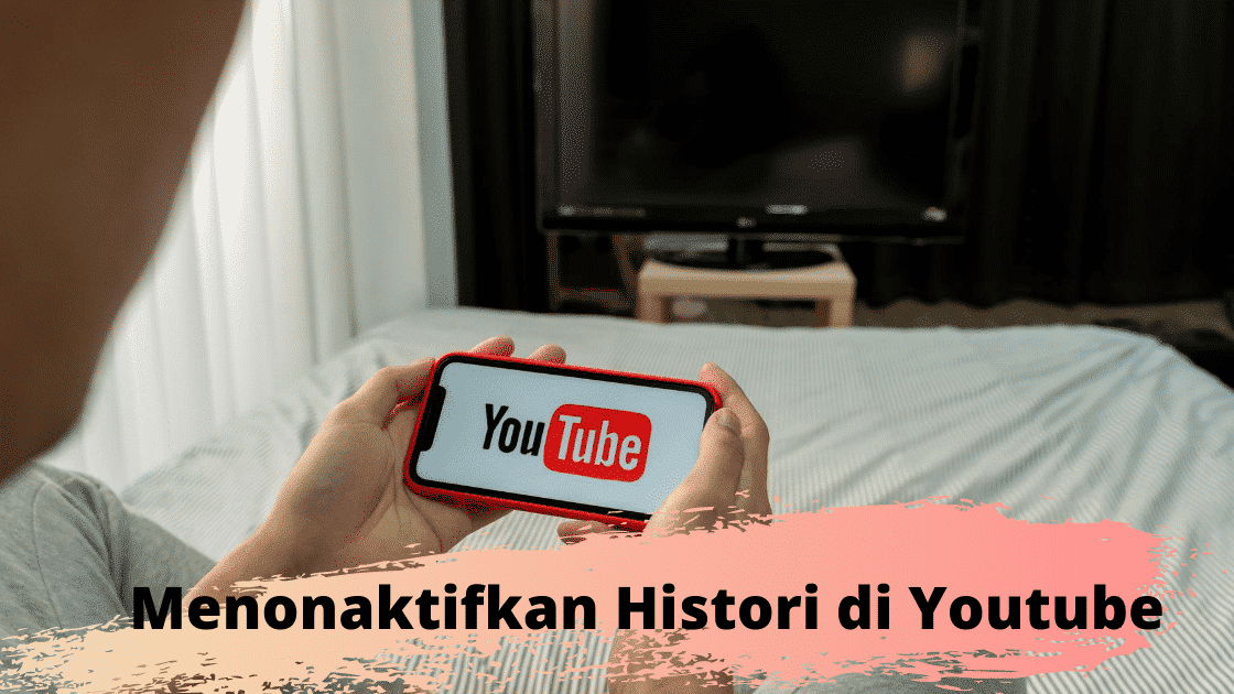 cara Menonaktifkan Histori di Youtube