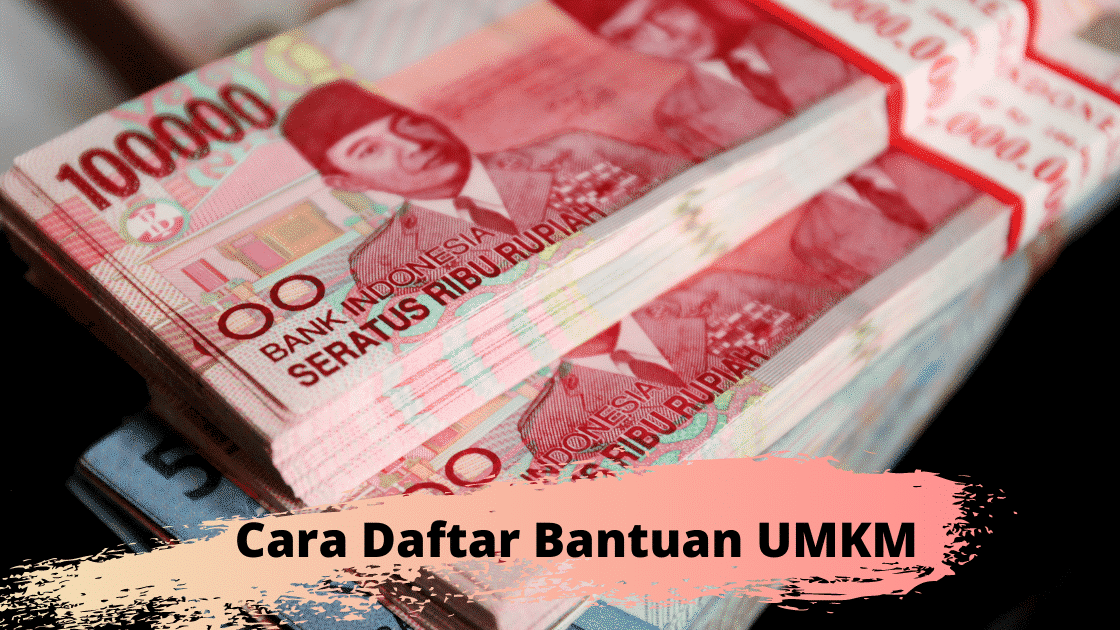 Cara Daftar Online Bantuan (BLT) UMKM 2,4 juta Rupiah.