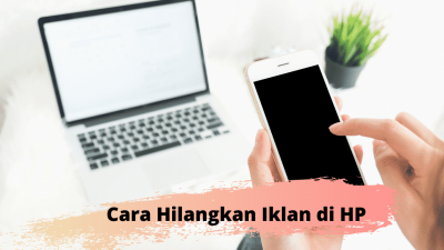 Cara Hilangkan Iklan di HP