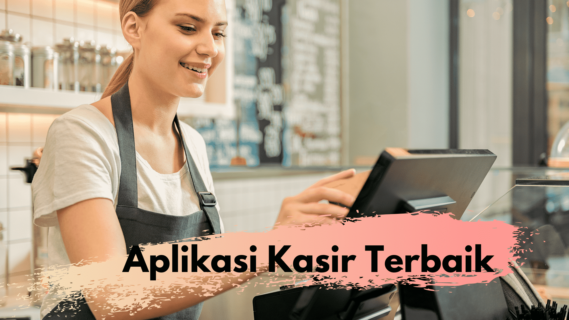 Aplikasi Kasir Terbaik