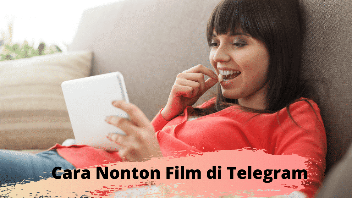 Cara Nonton Film di Telegram