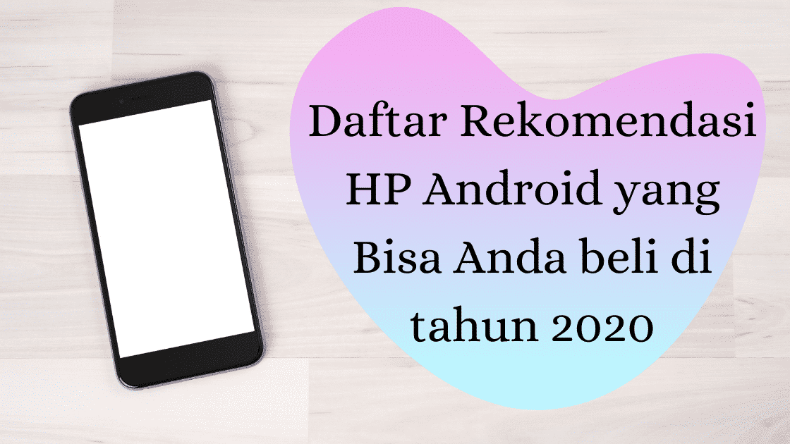 hp android 2020 terbaik