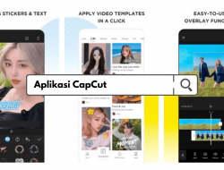 Aplikasi Edit Video CapCut Permudah Pengguna Menghasilkan Konten Kreatif