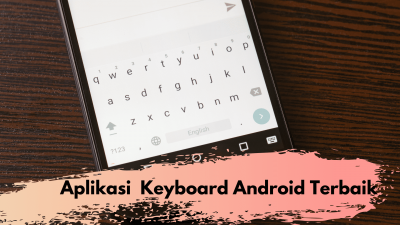 Aplikasi Keyboard Android Terbaik