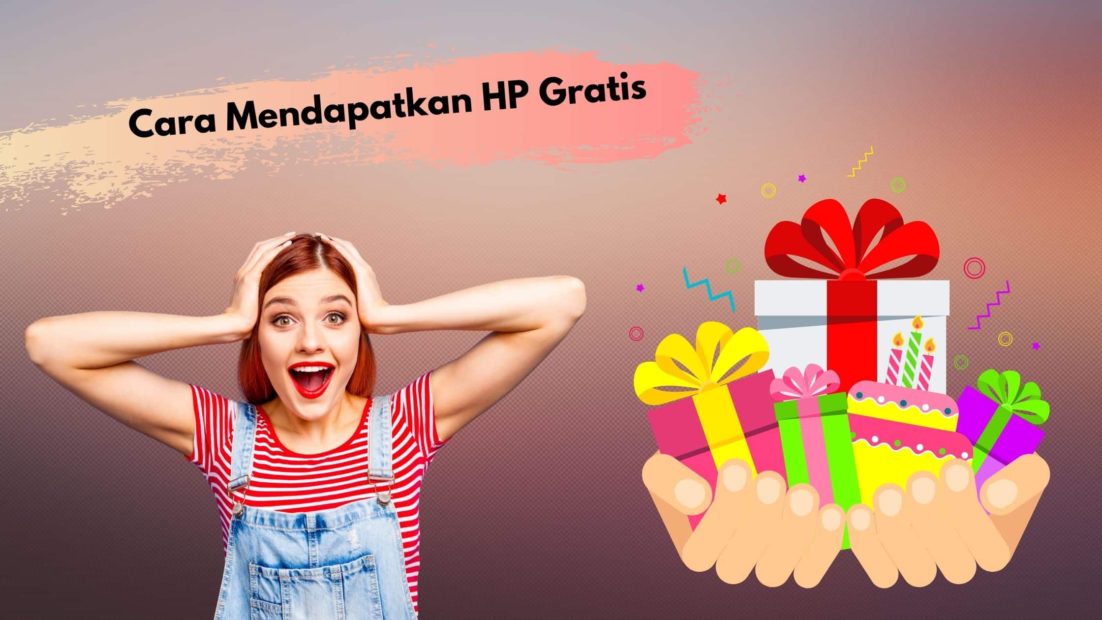 Cara Mendapatkan handphone Gratis