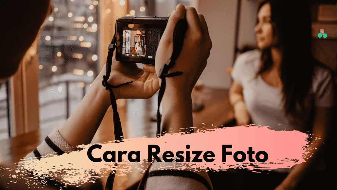 Cara Resize Foto