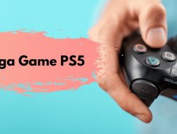 Daftar Harga Game PS5 Siapkan Bugetnya