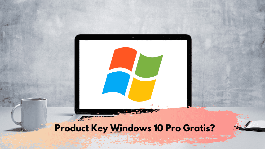 Product Key Windows 10 Pro Gratis_