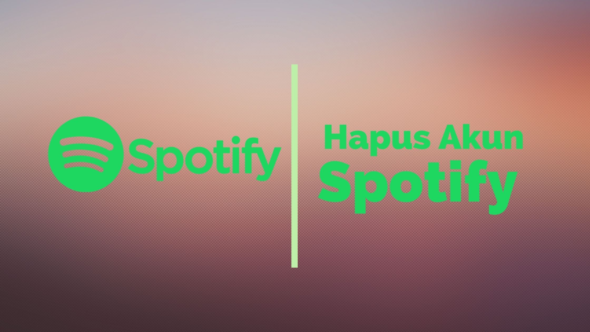 cara hapus akun Spotify permanen