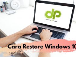 Cara Restore Windows 10 dengan Mudah dan Cepat!