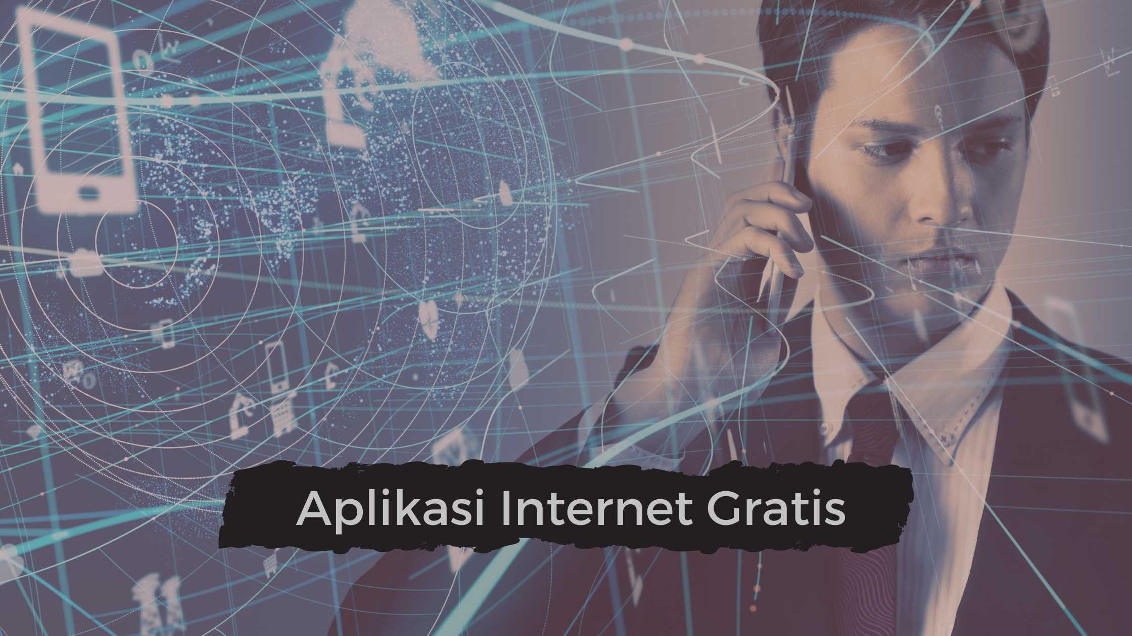 Aplikasi Internet Gratis