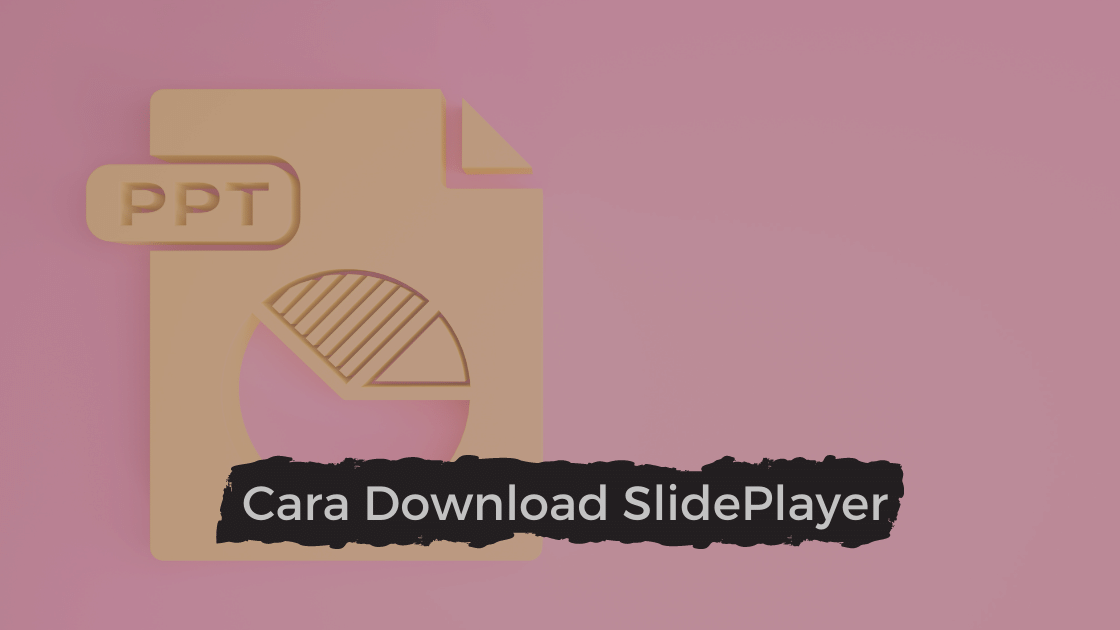 Cara Download SlidePlayer