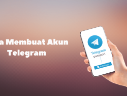 Cara Membuat Akun Telegram Dengan Mudah