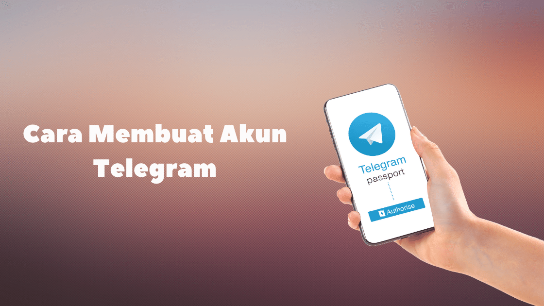 Cara Membuat Akun Telegram