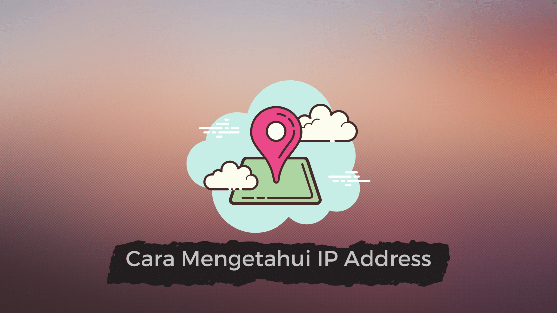 Cara Mengetahui Ip Address Orang Lain