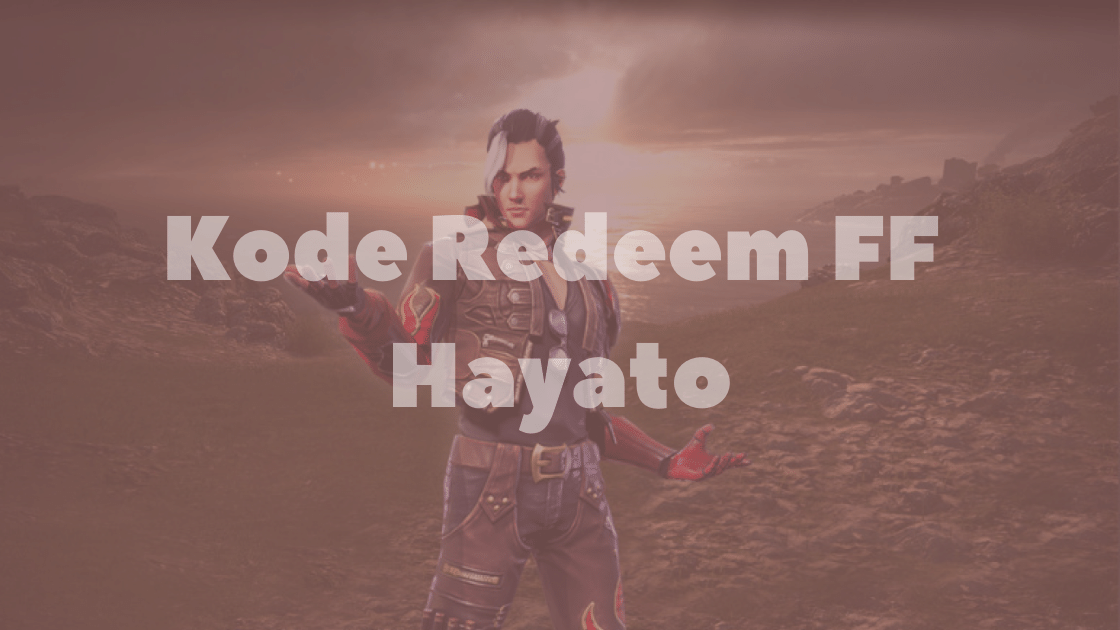 Kode Redeem FF Hayato
