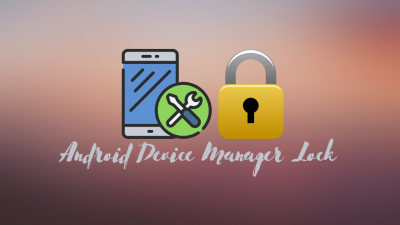 3 Cara Mudah Melacak dan Mengunci Hp yang Hilang dengan Android Device Manager Lock