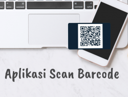 5 Rekomendasi Aplikasi Scan Barcode untuk Berbagai Kebutuhan Anda