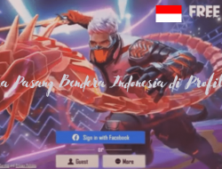 Inilah Cara Pasang Bendera Indonesia di Profil FF
