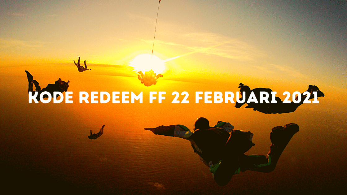 kode redeem FF 22 Februari 2021