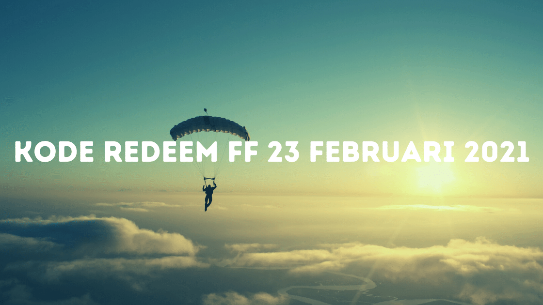 kode redeem FF 23 Februari 2021